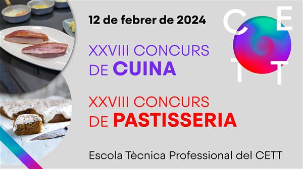 XXVIII Concurs de Cuina i Pastisseria del CETT